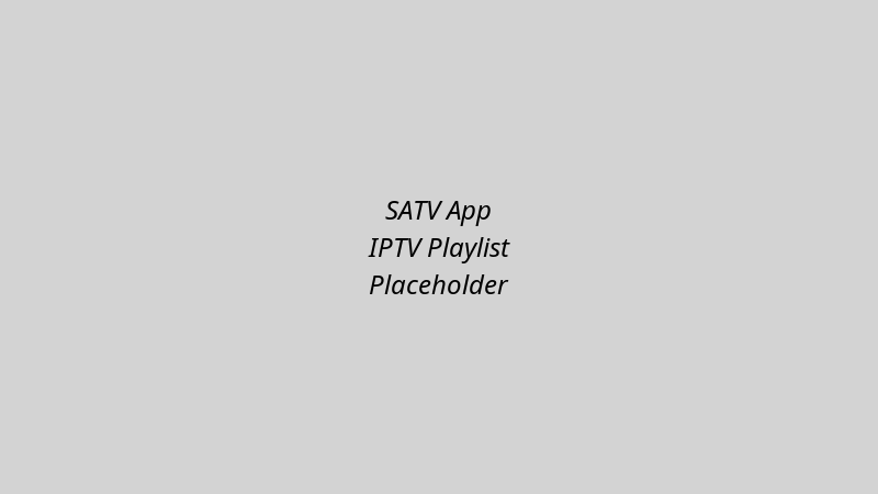 SATV app IPTV playlist interface